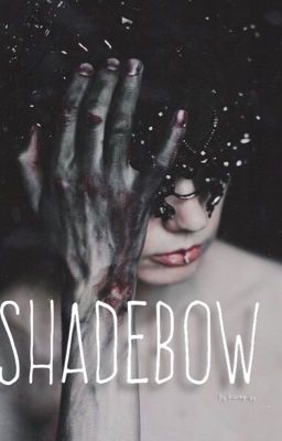 Shadebow.