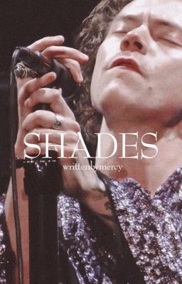 SHADES. ➵ Harry Styles  [FOLYTATÁS] ÁTÍRÁS ALATT!