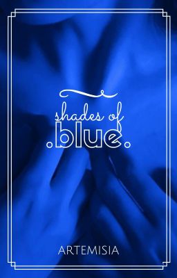 ~ shades of blue