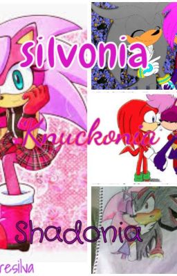 shadonia silvonia soniaxknuckles (Editando) 