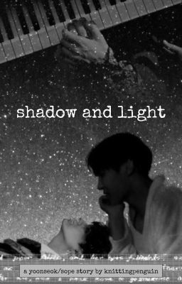 shadow and light (yoonseok/sope)   • ON HOLD, loves •