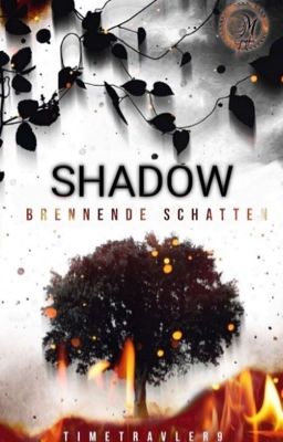 Shadow - Brennende Schatten