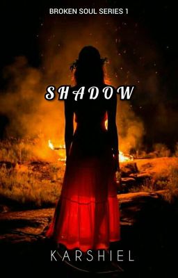 Shadow (Broken soul series#1)