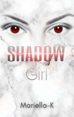 Shadow Girl (Band 1)