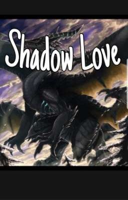 Shadow Love