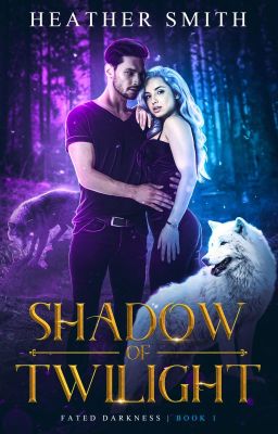 Shadow of Twilight: Book 1 of Fated Darkness Series | SAMPLE