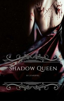 Shadow Queen