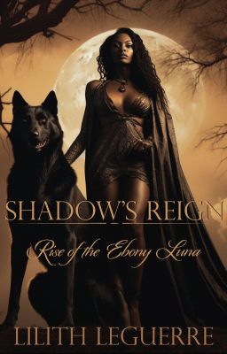 Shadow's Reign: Rise of the Ebony Luna