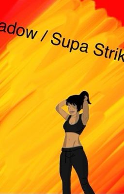 Shadow / Supa Strikas (Wolno pisane)