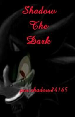 Shadow The Dark