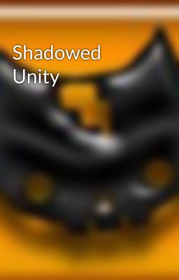 Shadowed Unity