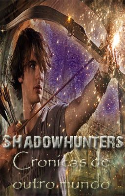 Shadowhunters - Crônicas de outro mundo