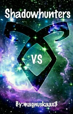 ➰ SHADOWHUNTERS VS ➰