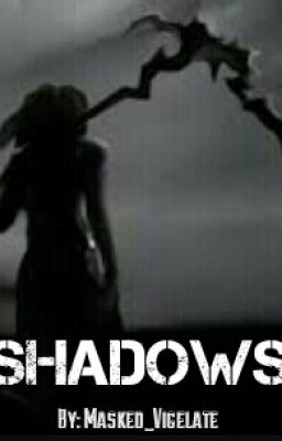 Shadows