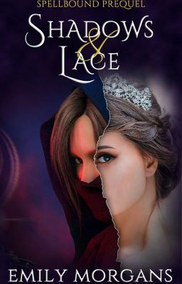 Shadows & Lace (Spellbound Prequel)