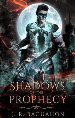 Shadows of the Prophecy