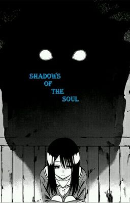 Shadows of the Soul