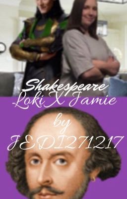 Shakespeare (Loki X Jamie)