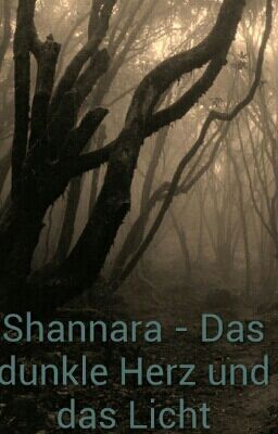 Shannara - Das dunkle Herz und das Licht