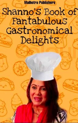 Shanno's Book of Fantabulous Gastronomical Delights