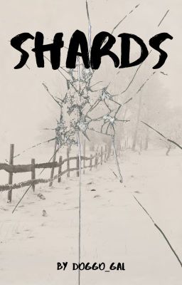 Shards