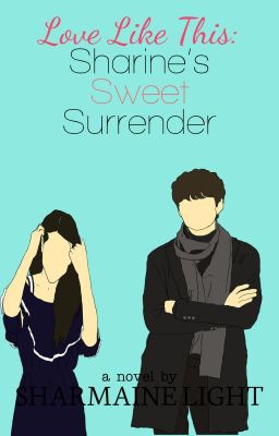 Sharine's Sweet Surrender (Love Like This #1)