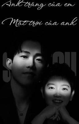 [SHATOU] Ánh trăng của em - mặt trời của anh