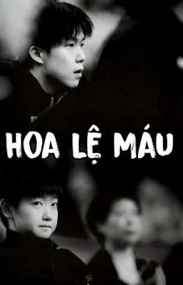 [Shatou Fanfic] Hoa Lệ Máu