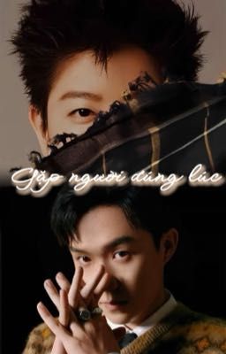 [SHATOU] GẶP NGƯỜI ĐÚNG LÚC