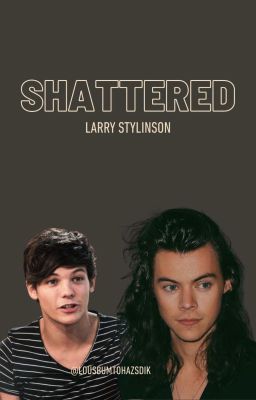 Shattered {Autistic!Louis Actor!Harry} Larry Stylinson