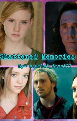 Shattered Memories (Second book to The Third Maximoff)