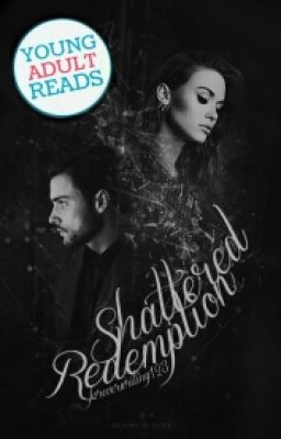 Shattered Redemption (#2 of Shattered Series)