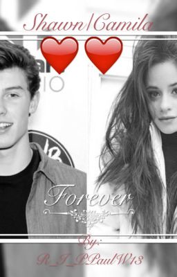 Shawn&Camila || Forever