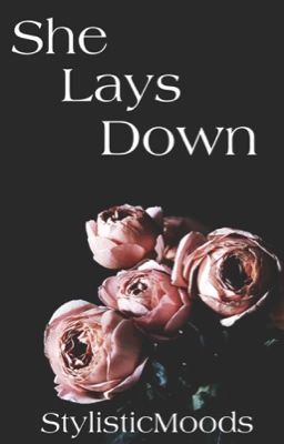 She Lays Down [h.s.]