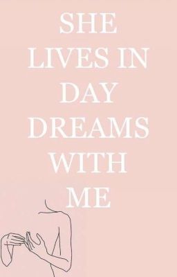 She lives in daydreams with me (english)