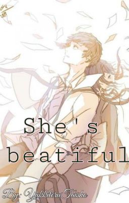 She's beautiful  [Atsushi/Kyouka]