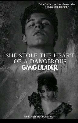 She stole the heart of a dangerous gang leader (shawmila. Jira.  Zaylor)