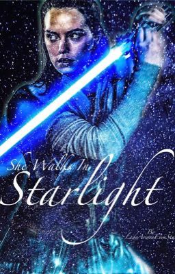 She Walks In Starlight: A Star Wars One Shot 