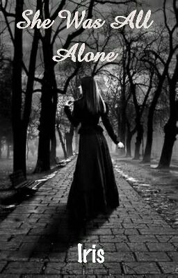 She Was All Alone