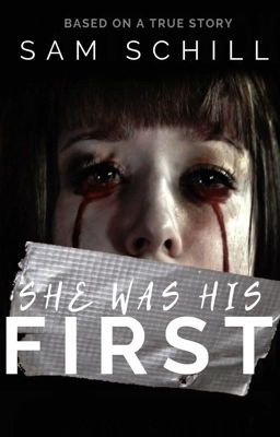 She Was His First