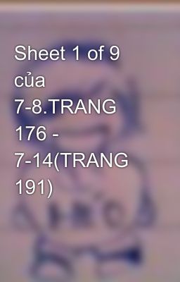 Sheet 1 of 9 của 7-8.TRANG 176 - 7-14(TRANG 191)