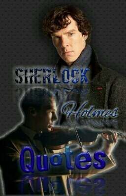 Sherlock Holmes Quotes