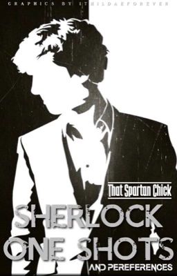 Sherlock Preferences and One-Shots