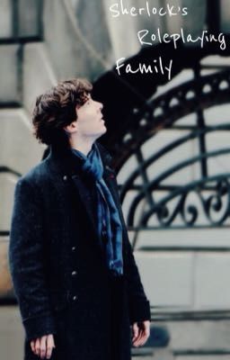 Sherlock's Roleplaying Family