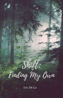 Shift: Finding My Own