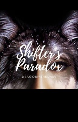 Shifter's Paradox