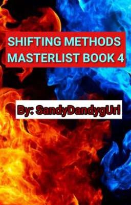 Shifting Methods Masterlist Book 4 ||SandyDandygUrl|| (COMPLETED)