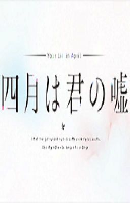 Shigatsu wa Kimi no Uso (四月は君の嘘) - quotations (ENG, JP)