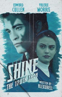 SHINE | edward cullen ; the truth saga¹