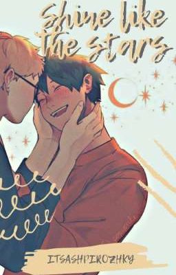 Shine like the stars [TsukkiYama]